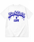 [PRE ORDER]  Backyard 4 Life Tee - Blue